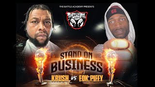 KRUSH VS EOK PIFFY (FULL BATTLE) STAND ON BUSINESS