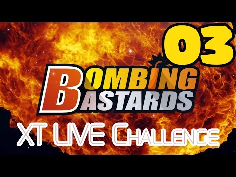 XT LIVE Challenge: Bombing Bastards - 3/3 [720p]