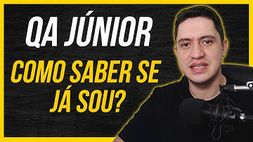 QA Júnior - Quando posso me considerar um?