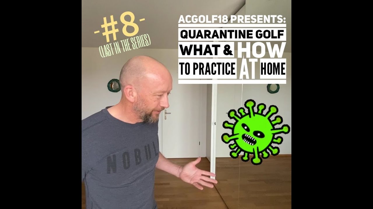 Quarantine Golf #8