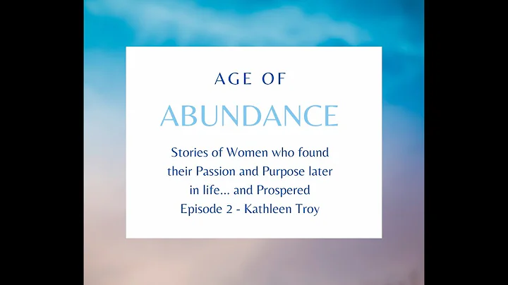 Age of Abundance with Kathleen Troy