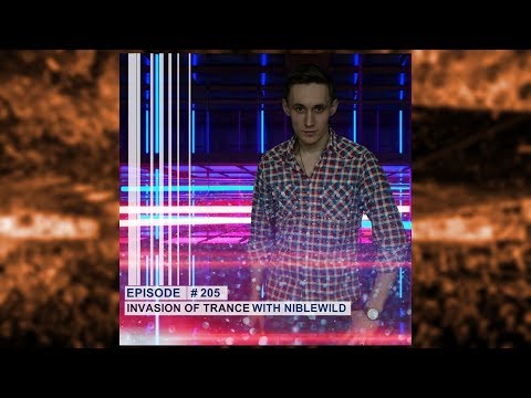 Niblewild - Invasion of Trance Episode #205 (14.03.2019)