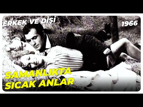 Erkek Ve Dişi - Bana Sahip Olmanı İstiyorum | Selda Alkor Fikret Hakan | Yeşilçam Filmi