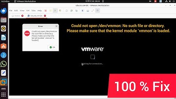 Could not open /dev/vmmon: No such file or directory. Please make sure that the kernel module `vmmon