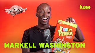 Markell Washington Does ASMR w Cereal, Talks Viral TikToks & Showing up Authentically | Mind Massage