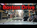 Boston Drive: Downtown, Tunnel and Chinatown