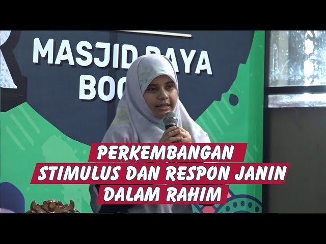 dr Attia Mahda - Perkembangan Stimulus dan Respon Janin dalam Rahim (iDream TV)