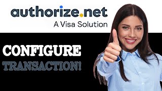 How To Configure Authorize.Net Transaction Key (2025)