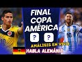 HABLA ALEMAN 🔥 ANALISIS DE LA FINAL DE LA COPA AMERICA USA 2024 ARGENTINA VS COLOMBIA EN VIVO