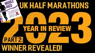 Uk Half Marathons 2023 Reviewed! // The Winner of Best Half Marathon 2023 Revealed!!