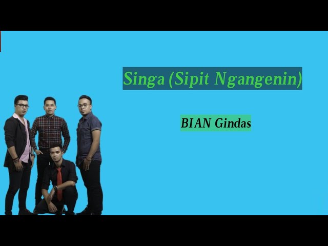 Singa (Sipit Ngangenin)-BIAN Gindas (Liriks) #suwandisenlirik #suwandisen #suwandi class=