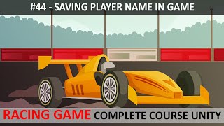Player Name Saving System #44 | Car Racing Game Complete Course Unity 3d