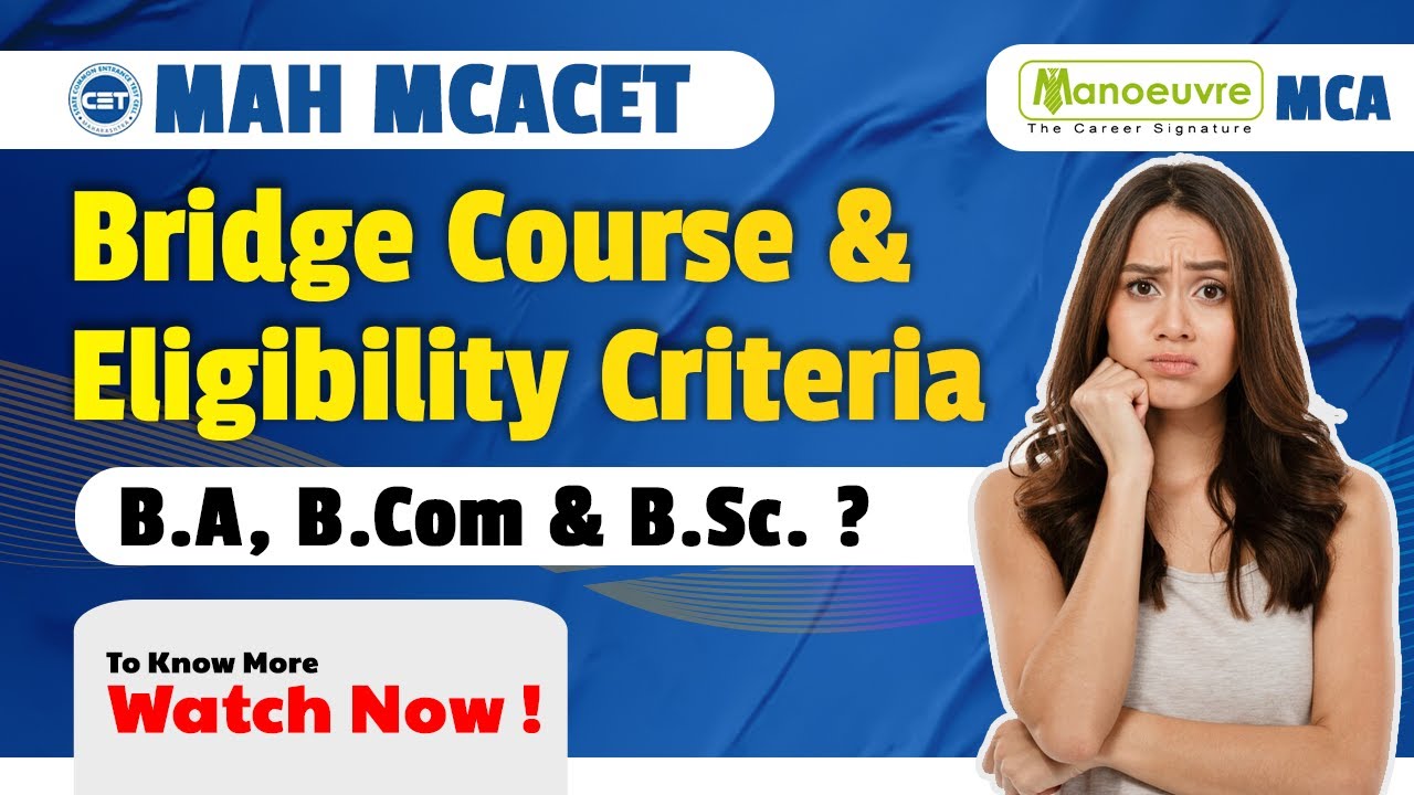 mah-mca-cet-what-is-bridge-course-eligibility-criteria-for-b-a-b