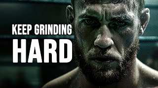 KEEP GRINDING HARD  Motivational Speech