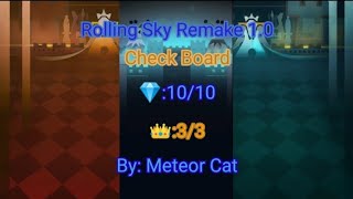 Rolling Sky Remake 1.0 Check Board By:meteor Cat