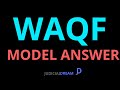 MUSLIM LAW - MODEL ANSWER WAQF