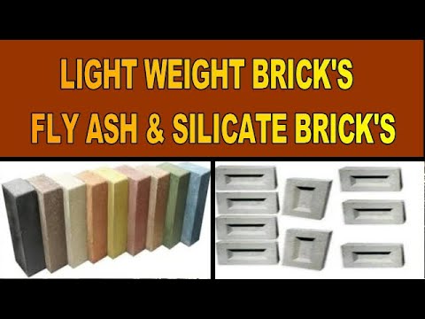 LIGHT WEIGHT BRICK&rsquo;S Part 1, FLY ASH & SILICATE BRICKS