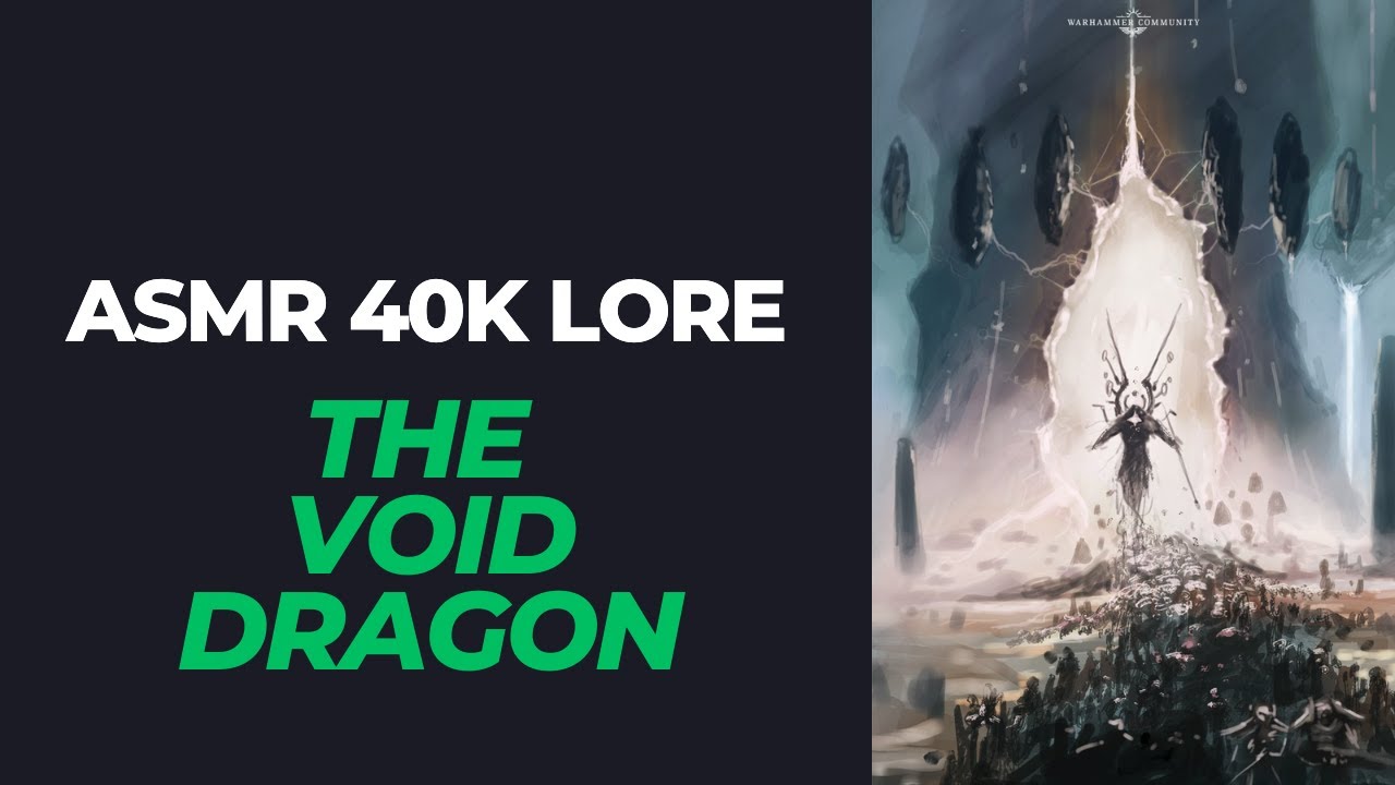 [ASMR Space Marine Roleplay] Warhammer 40k Lore- The Void Dragon - YouTube