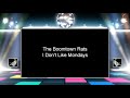 I Don't Like Mondays by The Boomtown Rats