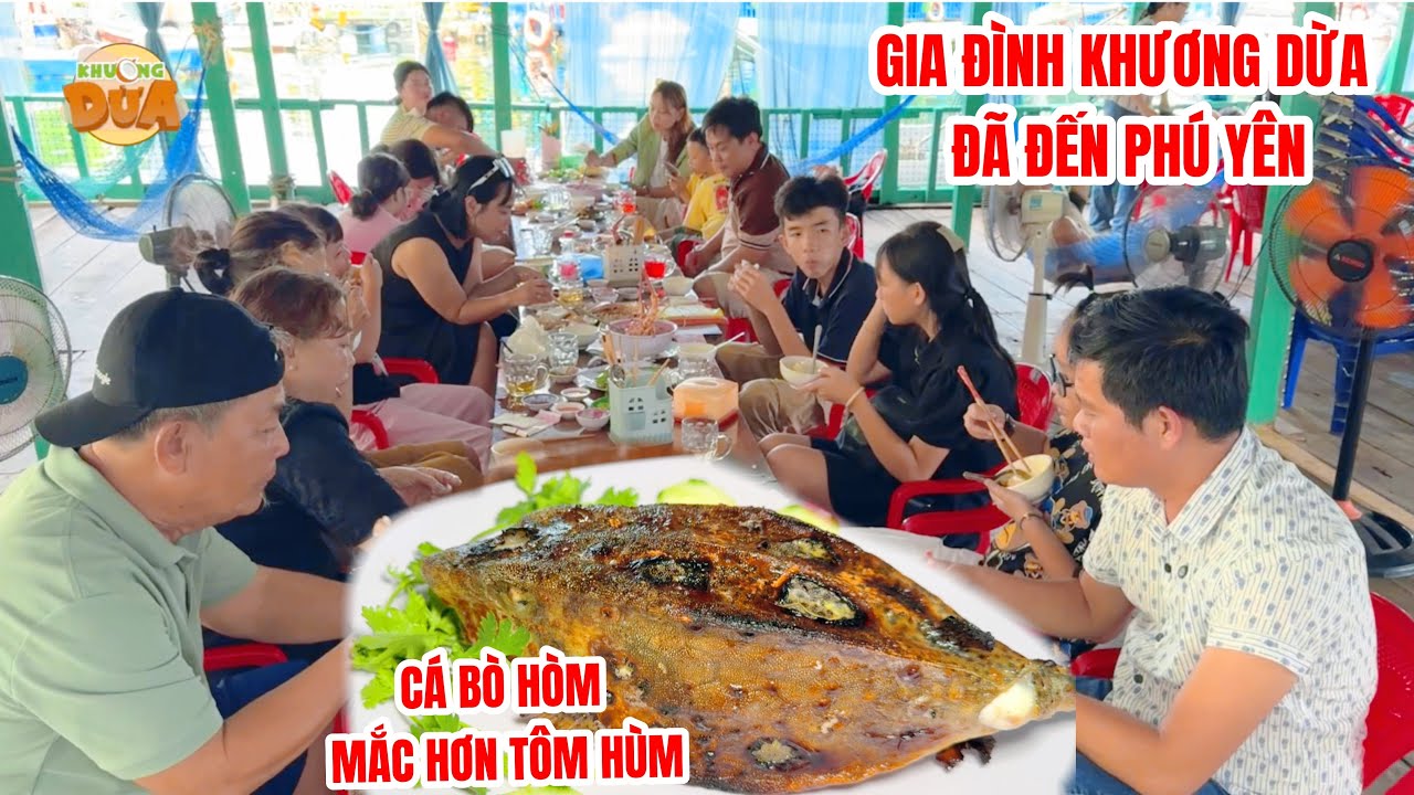 Gia đình Khương Dừa đến Phú Yên, ăn trưa tại Vũng Rô được chủ quán tặng cá BÒ HÒM mắc hơn tôm hùm