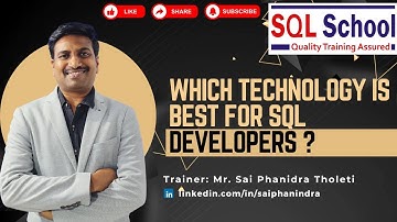 Which Technology is best for SQL Developers? I Career Guidance from #SQLSchool #onlinetraining