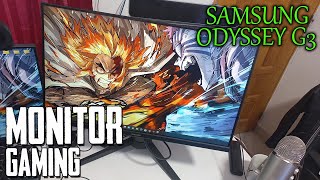 UN INCREÍBLE MONITOR GAMING SAMSUNG ODYSSEY G3  /  UNBOXING + REVIEW