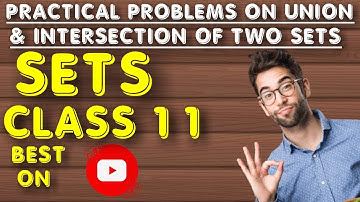 practical problems on union and intersection of two sets || intro to ncert ex-1.6