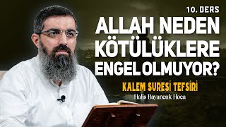 Kaderin Yemlemesi: İstidrac | Kalem Suresi Tefsiri 10 | Halis Bayancuk Hoca