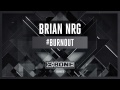 Brian NRG - #Burnout