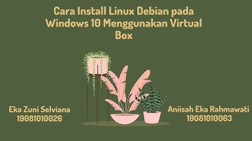 Cara Install Linux Debian pada Windows 10 Menggunakan Virtual Box
