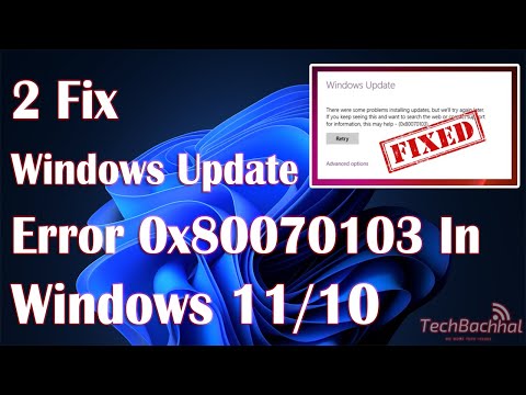 Windows Update Error 0x80070103 In Windows 11 - 2 Fix How To