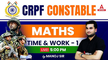 CRPF Constable Tradesman 2023 | Maths ( Class-09 ) | Time & Work -2 By Manoj Sir