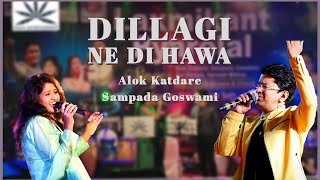 DILLAGI NE DI HAWA | Alok Katdare | Sampada Goswami | Nikhil Entertainment