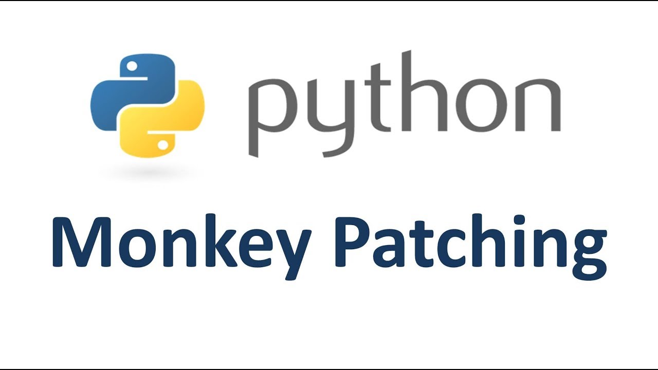 Monkey Patching In Python