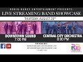 RBE Presents: Live Streaming Band Showcase w/ Downtown Sound &amp; Central City Orchestra