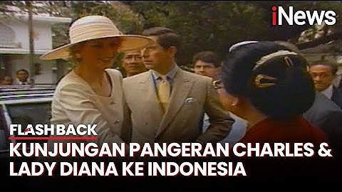 Kunjungan Pangeran Charles & Lady Diana ke Indonesia Tahun 1989 - Flashback