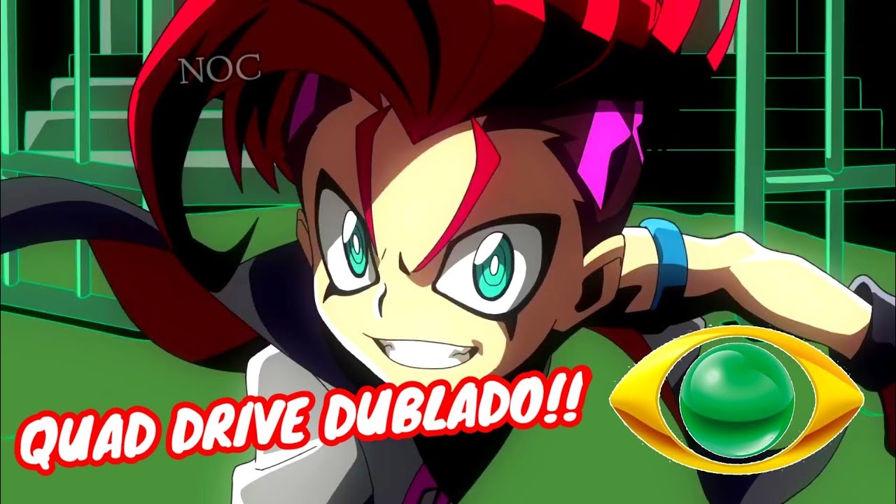 TODAS* VOZES BEYBLADE BURST QUAD DRIVE NETFLIX DUBLADO 