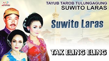 Sinden Suwito Laras - Tak Eling Eling (Offcial Music Video) | Tak Eling Eling