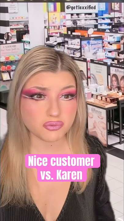 Nice customer vs. Karen #sephora #pov #foryou #karen #customerservice #retail