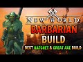 New World Barbarian Build - The Ultimate Hatchet & Great Axe Combo!