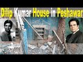 Dilip Kumar Home And Family In Peshawar Qissa Khwani Bazaar.Complete Tour With Biography Dilip Kumar