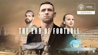 Manchester City and Xylem present: The End Of Football