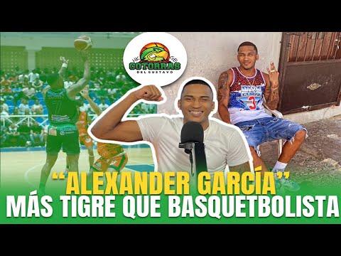 ALEXANDER GARCIA "MAS TIGRE QUE BASQUETBOLISTA" (BASKETSEPAS PODCAST)