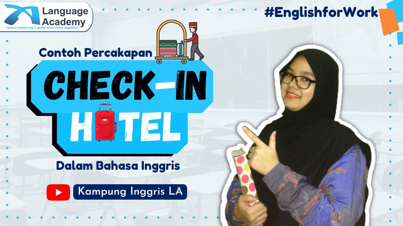Contoh Percakapan Check In Hotel Dalam Bahasa Inggris Dan Artinya