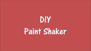Paint Shaker Build