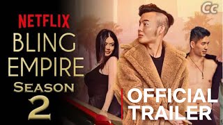 Bling Empire  Season 2:  Official Final Trailer   Netflix 2022