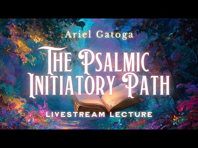 The Psalmic Initiatory Path | A free 18week audio ...