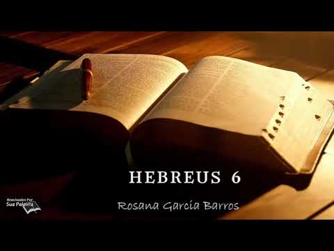 Hebreus 06 - Reavivadospsp - Rosana Garcia Barros
