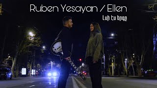 Ruben Yesayan / Ellen - Լսի էս երգը