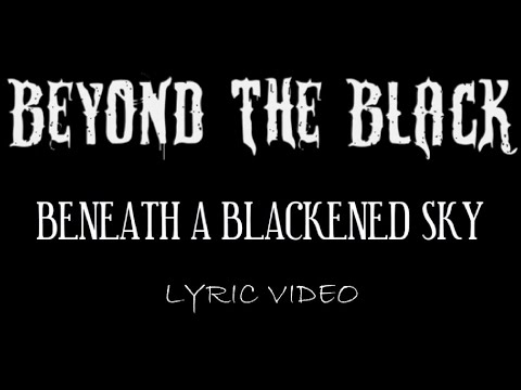 Beyond The Black - Beneath A Blackened Sky - 2018 - Lyric Video